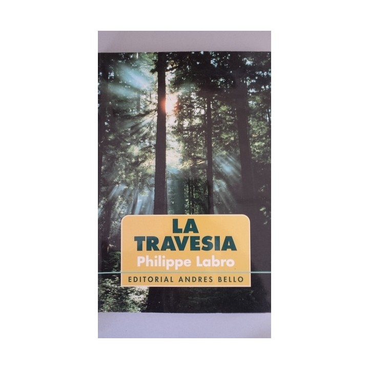 LA TRAVESIA - Philippe Labro